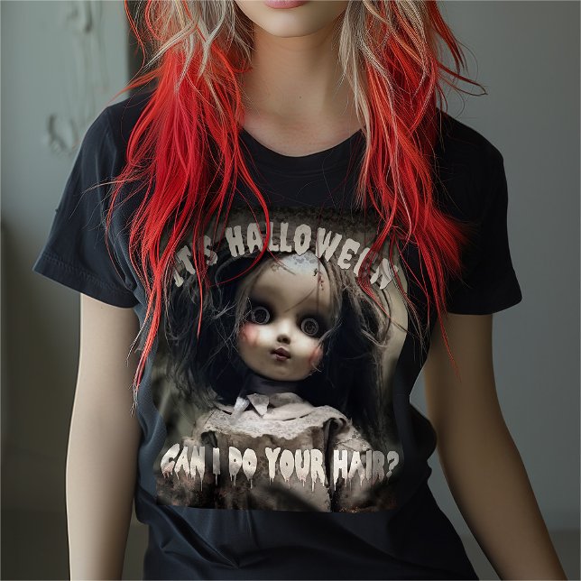 Es ist Halloween, kann ich deine Spuk Puppe machen T-Shirt (Von Creator hochgeladen)