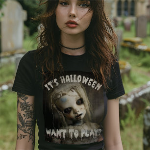Es ist Halloween. Willst du spielen? Besessene Pup T-Shirt
