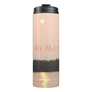 Es ist heiß thermosbecher