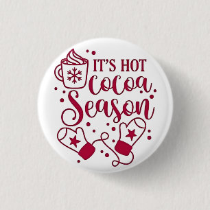 Es ist heiße Schokolade Jahreszeit Kakoa Weihnacht Button