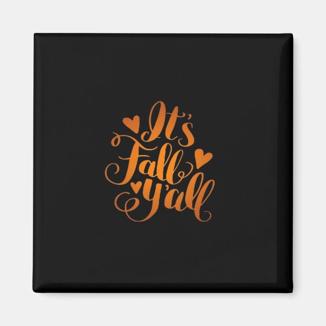 Es ist Herbst! Funny Zitat Magnet (Vorne)