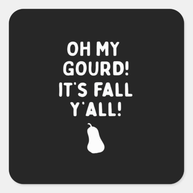 Es ist Herbst! (Halloween Fall) weiß Quadratischer Aufkleber (Vorderseite)