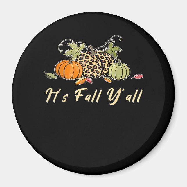 Es ist Herbst, Leute! Glücklicher Herbst Leopard P Magnet (Vorne)