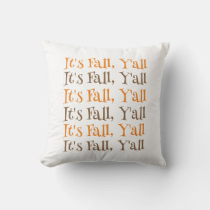 Es ist Herbst, Leute! Saisonale Herbst-Typografie- Kissen