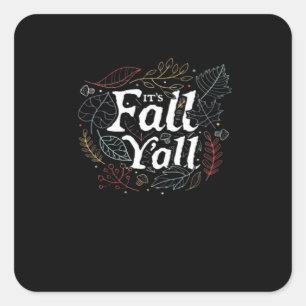 Es ist Herbst Y’all Autumn Design Retro Classic Quadratischer Aufkleber