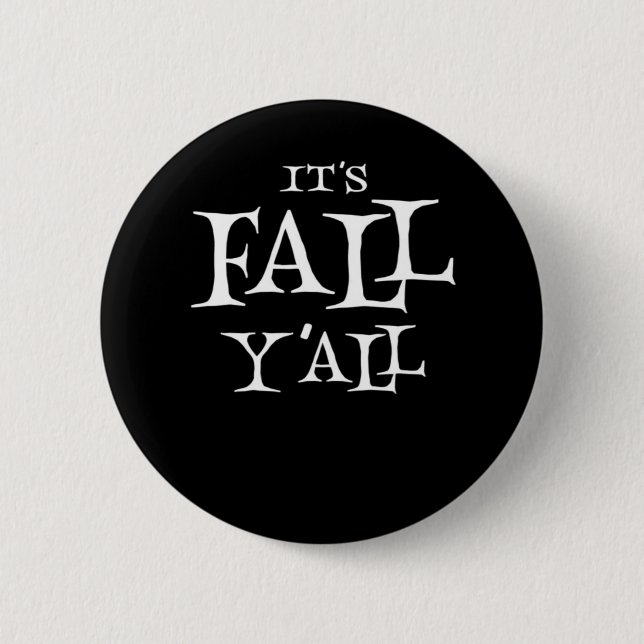Es ist Herbst Y’all Basic Lässig Button (Vorderseite)