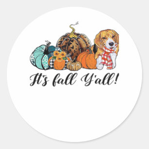 Es ist Herbst Y’all Beagle Niedlicher Hund Lover F Runder Aufkleber