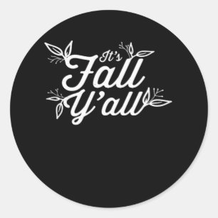 Es ist Herbst Y’all Buchstaben mit Blätter Runder Aufkleber