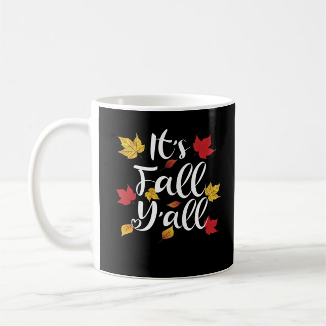 Es ist Herbst Y’all Funny Autumn Ästhetik Style Kaffeetasse (Links)