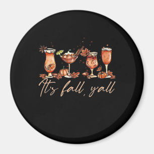 Es ist Herbst Y’all Funny Pumpkin Spice Fall Cockt Magnet