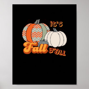 Es ist Herbst Y’all, Funny Pumpkins Zickzack Muste Poster