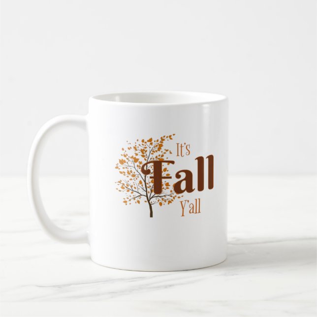 Es ist Herbst Y’all Funny Trendy Kaffeetasse (Links)
