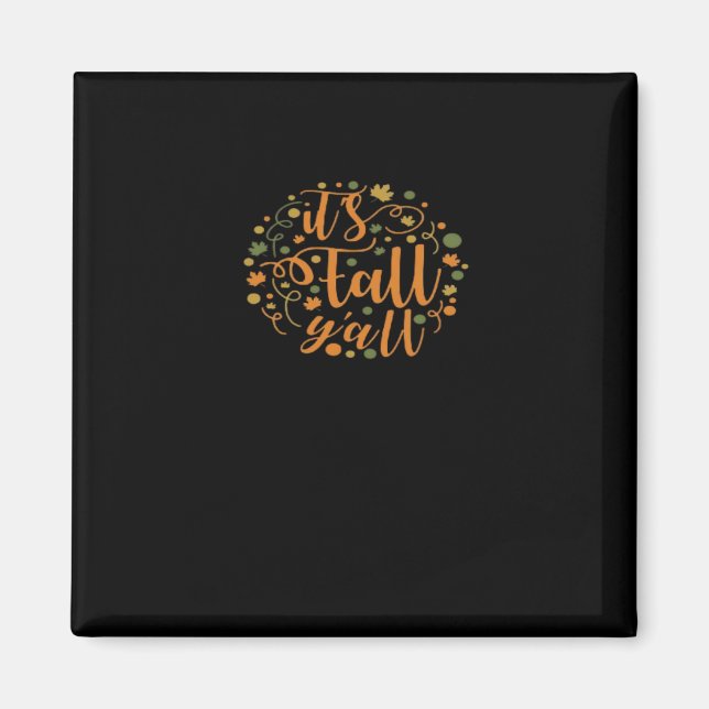 Es ist Herbst Y’all Funny Trendy Magnet (Vorne)