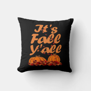 Es ist Herbst Y’all Funny Zitat Kissen