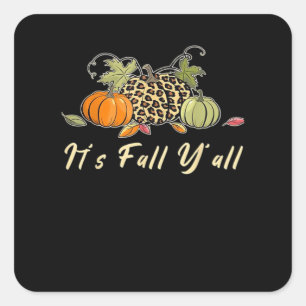 Es ist Herbst Y’all Happy Herbst Y’all Leopard Pu Quadratischer Aufkleber