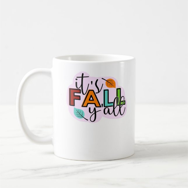 Es ist Herbst Y’all Lässig Funny Kaffeetasse (Links)