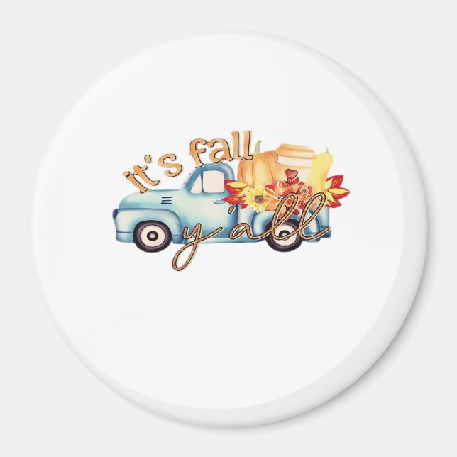 Es ist Herbst Y’all Lässig Funny Magnet (Vorne)