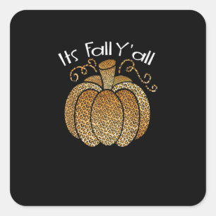Es ist Herbst Y’all Leopard Print Pumpkin Rustikal Quadratischer Aufkleber