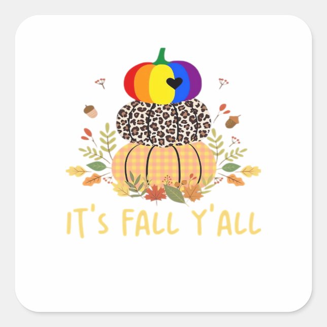 Es ist Herbst Y’all LGBTQ Pride Pumpkin Creative C Quadratischer Aufkleber (Vorderseite)