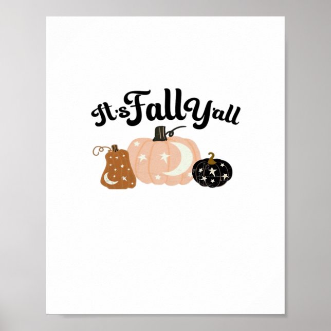 Es ist Herbst Y’all mit Monden Schönes Halloween D Poster (Vorne)