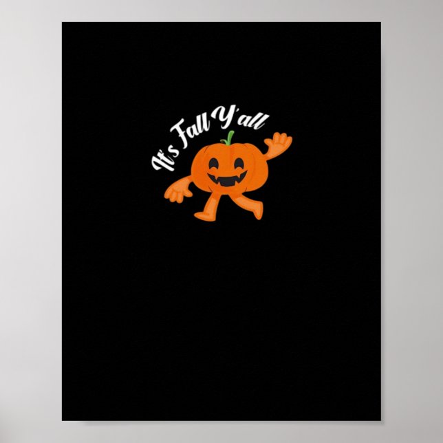 Es ist Herbst Y’all Niedliche Pumpkin Illustration Poster (Vorne)