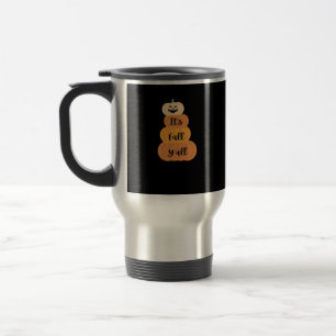 Es ist Herbst Y’all Pumpkin Autumn Halloween Desig Reisebecher