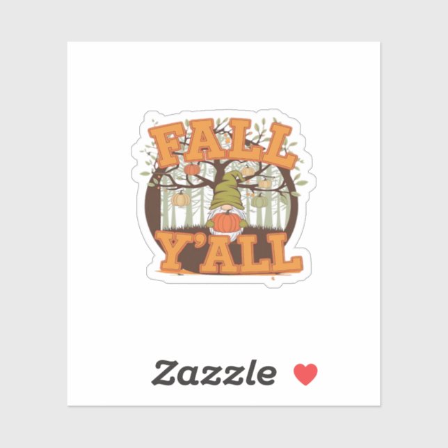Es ist Herbst Y’all Pumpkin Gnome Herbst Lässig Aufkleber (Blatt)