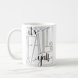 Es ist Herbst Y'all Coffee Tasse