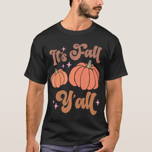 Es ist Herbst Y'All Country Fall Pumpkin Fall T-Shirt (Vorderseite)