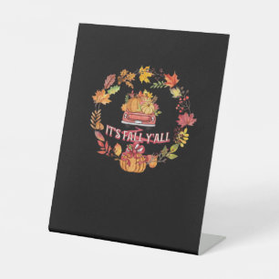 Es ist Herbst Y'all Ernte Road Sockelschild