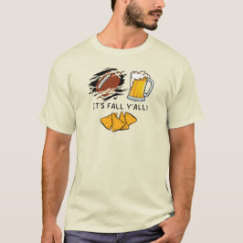 Es ist Herbst Y'all Football Beer and Chips T - Sh T-Shirt