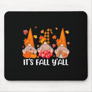 Es ist Herbst Y'all Gnomes Erntedank Halloween Aut Mousepad