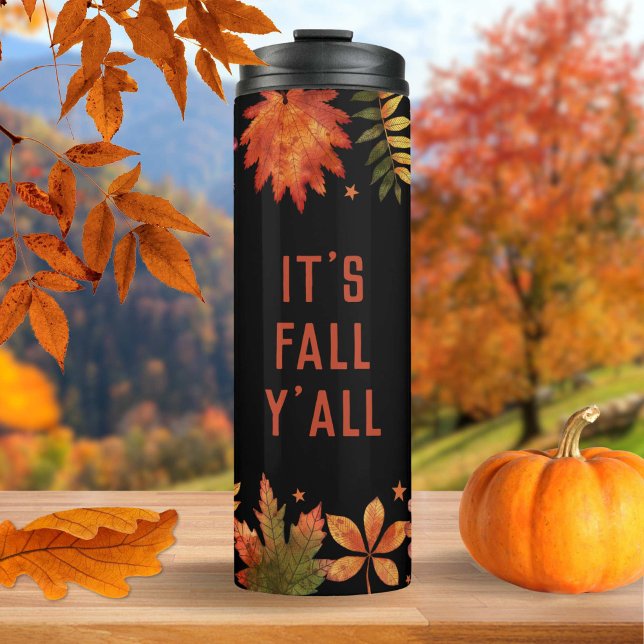 "Es ist Herbst Y'all" Herbstlaub Halloween im Herb Thermosbecher ("It's Fall Y'all" Autumn Fall Leaves Halloween Thermal Tumbler)