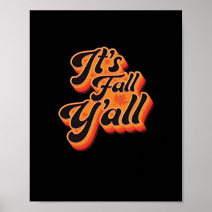 Es ist Herbst Y'all Herbstsaison Cool Grafik Poster