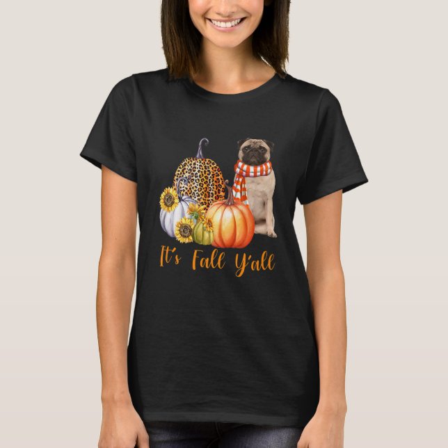 Es ist Herbst Y'all Mops Dog Leopard Pumpkin Fall T-Shirt (Vorderseite)