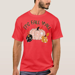 Es ist Herbst Y'all Pumpkin Gewürz Latte Happy Tha T-Shirt