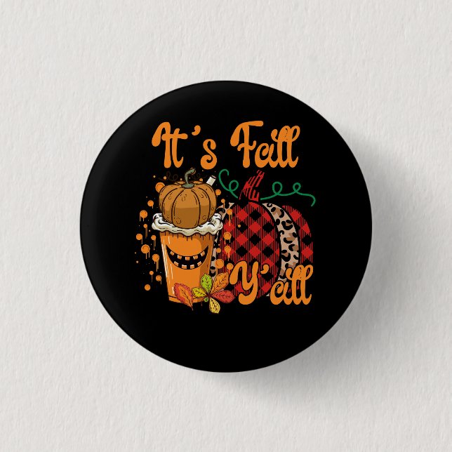 Es ist Herbst Y'all Pumpkin Gewürz Leopard Herbst  Button (Vorderseite)