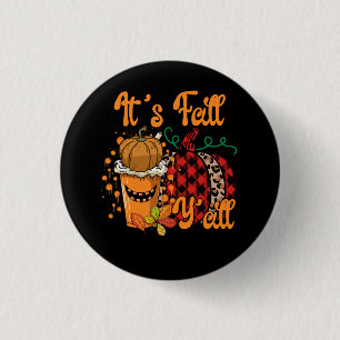 Es ist Herbst Y'all Pumpkin Gewürz Leopard Herbst  Button