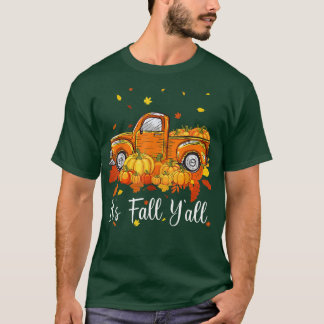 Es ist Herbst Y'all Pumpkin Truck Autumn Tree Hell T-Shirt