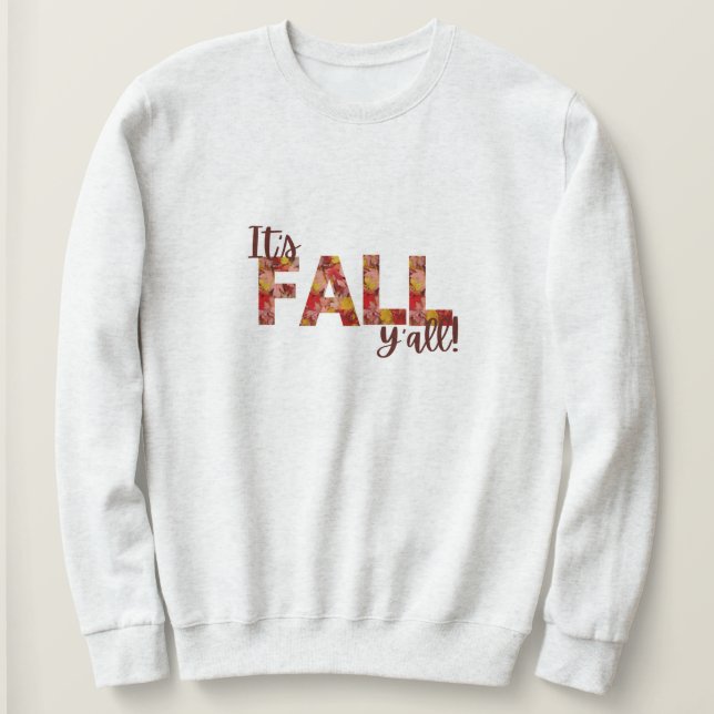 Es ist Herbst Y'all Shirt (Design vorne)