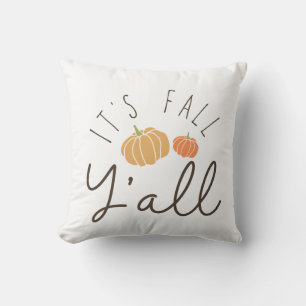 Es ist Herbst Y'all Southern Pumpkin Kissen