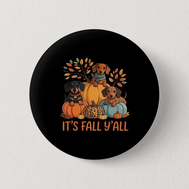Es ist Herbst Y's Herbst Dackel Pumpkins Fall Button (Vorderseite)