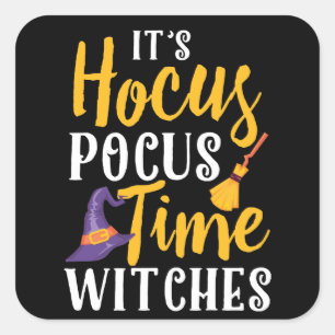 Es ist Hocus Pocus Time Hexen Happy Halloween Quadratischer Aufkleber