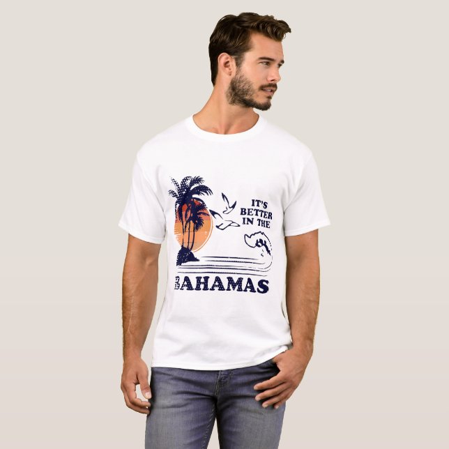 es ist im Bahamas-Lager besser T-Shirt (Vorne ganz)