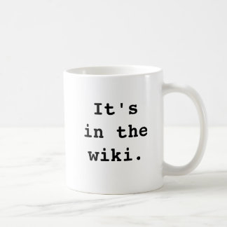 Es ist im wiki., It'sin thewiki. Kaffeetasse