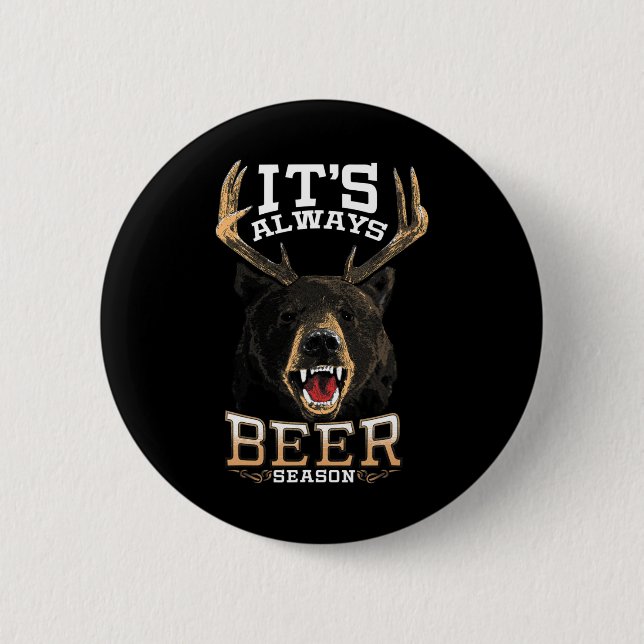 Es ist immer Biersaison Bären Hirsch Bier Funny Hu Button (Vorderseite)