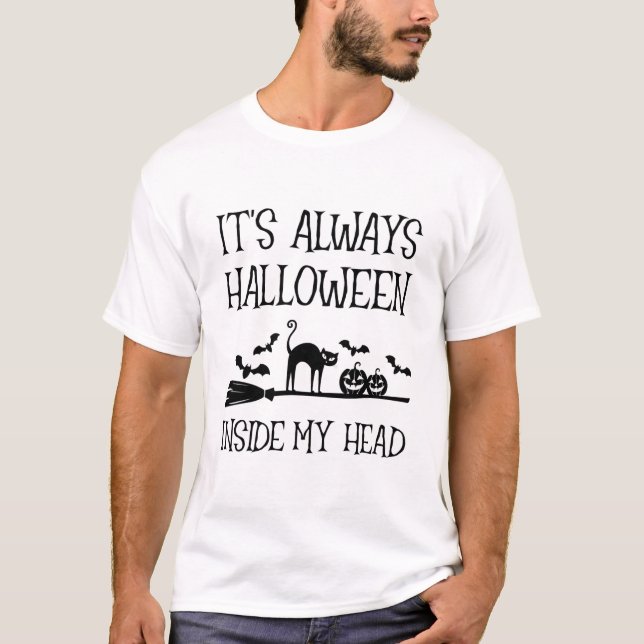 Es ist immer Halloween in meinem Kopf T-Shirt (Vorderseite)