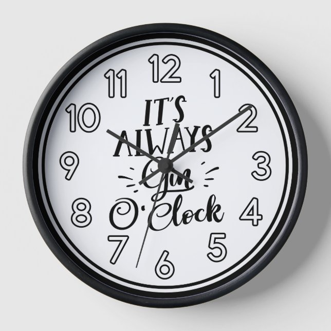 Es ist immer O'Clock Wall Clock - Spaß Bar Uhr (Vorderseite)
