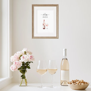 Es ist immer Rosé-Zeit Kunst Poster
