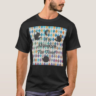 Es ist immer Tea Time - farbenfrohe Wasserfarben M T-Shirt